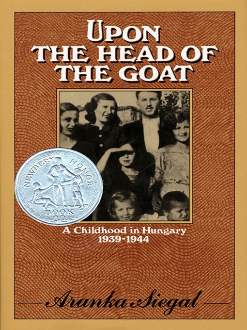 Title details for Upon the Head of the Goat by Aranka Siegal - Wait list